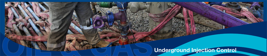 Oil and Gas Banner - Underground Injection Control